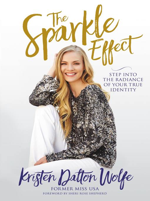 Title details for The Sparkle Effect by Kristen Dalton Wolfe - Available